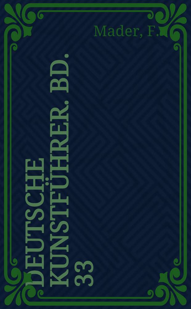 Deutsche Kunstführer. Bd. 33 : Schloss Hirschberg