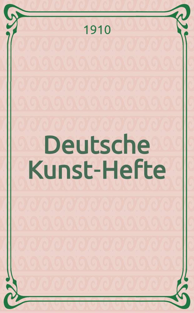 Deutsche Kunst-Hefte
