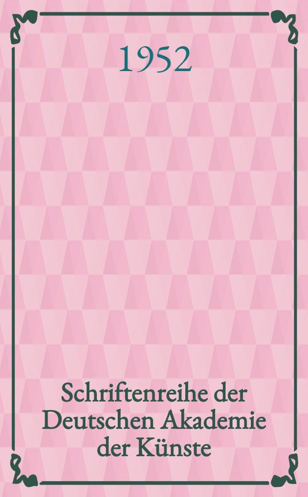 Schriftenreihe der Deutschen Akademie der Künste