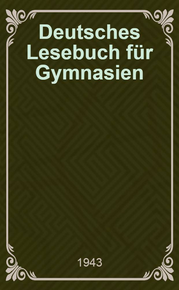 Deutsches Lesebuch für Gymnasien