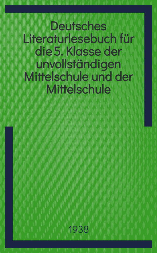 Deutsches Literaturlesebuch für die 5. Klasse der unvollständigen Mittelschule und der Mittelschule : Хрестоматия на немецком языке для 5 класса неполной средней и средней школы