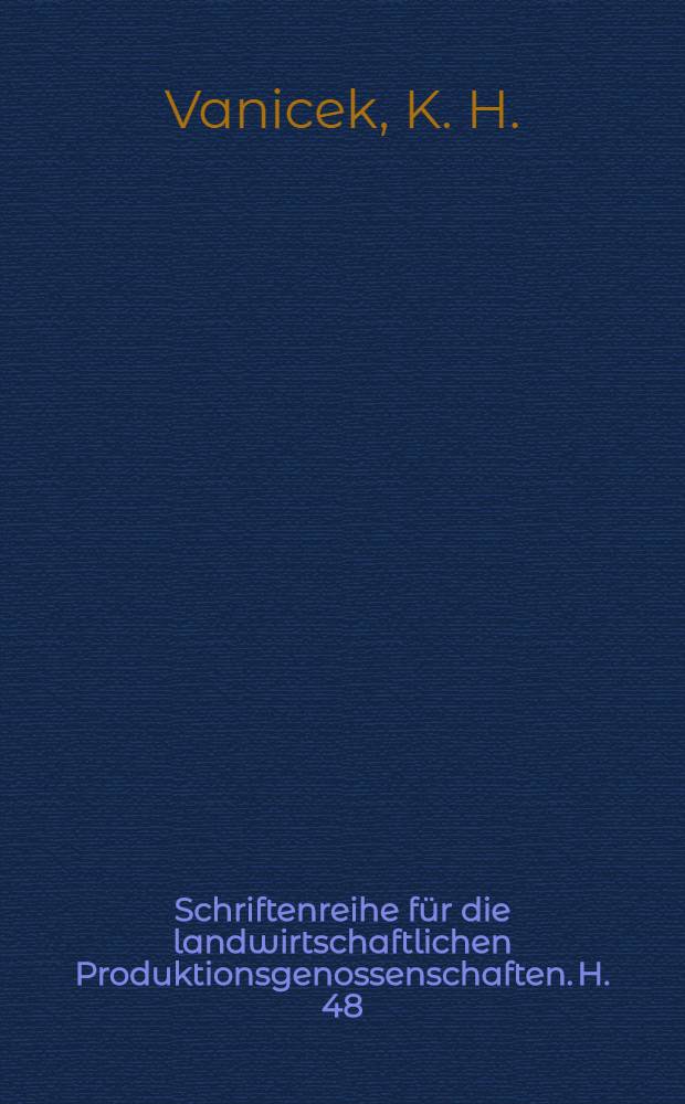 Schriftenreihe für die landwirtschaftlichen Produktionsgenossenschaften. H. 48 : Obstbau in den Landwirtschaftlichen Produktionsgenossenschaften