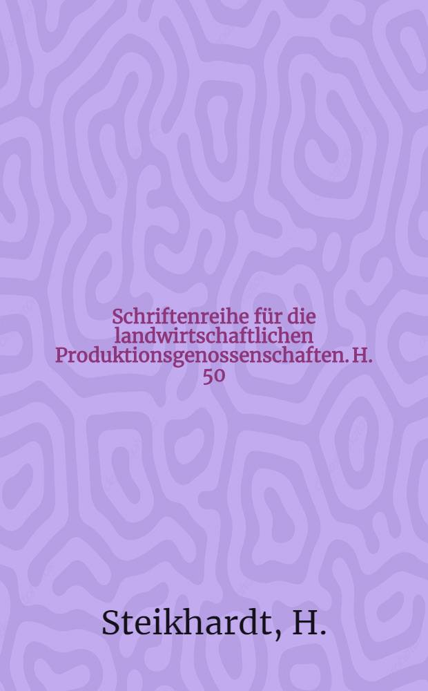 Schriftenreihe für die landwirtschaftlichen Produktionsgenossenschaften. H. 50 : Zwischenfruchtbau