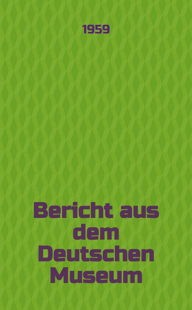 Bericht aus dem Deutschen Museum : Briefe Alexander von Humboldts in der Bibliothek des Deutschen Museums