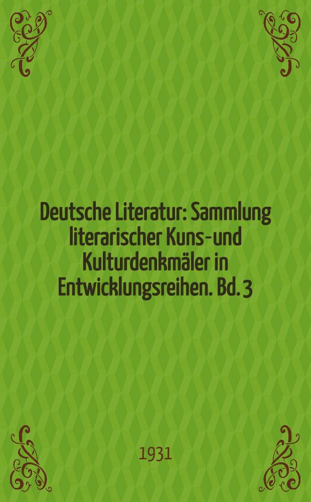 Deutsche Literatur : Sammlung literarischer Kunst- und Kulturdenkmäler in Entwicklungsreihen. Bd. 3 : Das Schauspiel der Wanderbühne