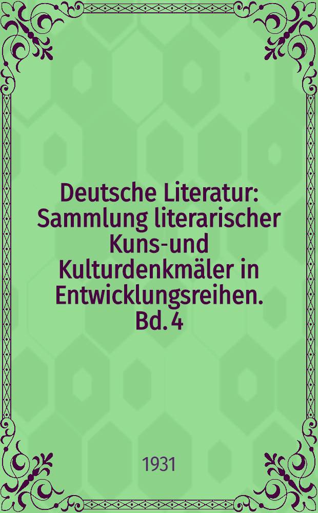 Deutsche Literatur : Sammlung literarischer Kunst- und Kulturdenkmäler in Entwicklungsreihen. Bd. 4 : Die deutsche Barockkomödie