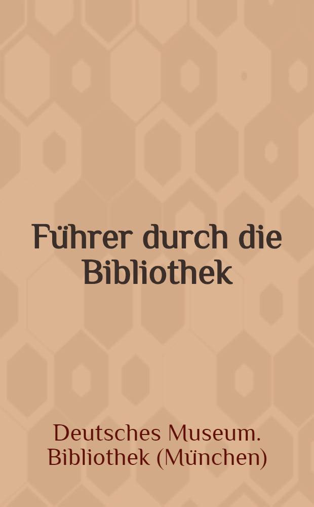[Führer durch die Bibliothek] : Zur Eröffnung der erweiterten Lesesäle am 7. Mai 1960