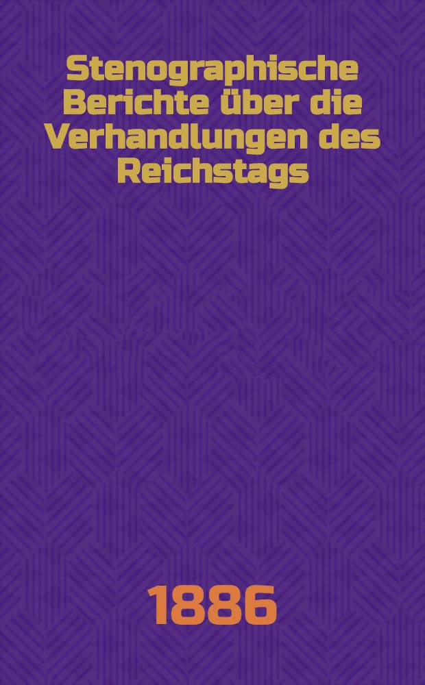 Stenographische Berichte über die Verhandlungen des Reichstags : VI. Legislaturperiode. III. Session 1886 : Von der Eröffnungssitzung am 16. Sept. 1886 bis zur 3. (Schluß-) Sitzung am 20. Sept. 1886 ... : Dazu: Anlagen ... Alphabetisches Sachregister ... : Voran: Sprechregister ..