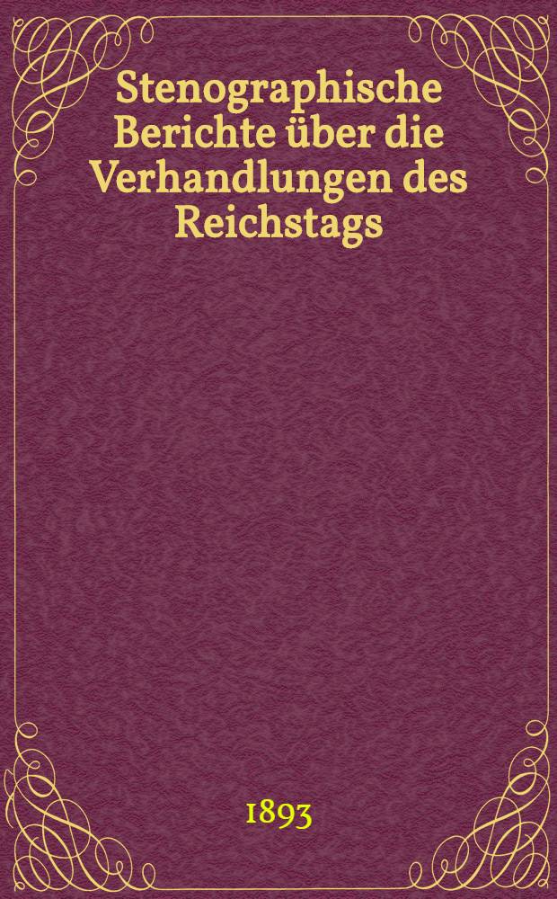 Stenographische Berichte &uuml;ber die Verhandlungen des Reichstags : VIII. Legislaturperiode. II. Session 1892/93. Bd. 2 : Von der 32. Sitzung am 28. Jan. 1893 bis zur 60. Sitzung am 7. M&auml;rz 1893