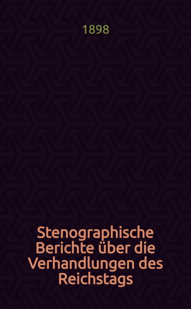 Stenographische Berichte &uuml;ber die Verhandlungen des Reichstags : IX. Legislaturperiode. V. Session 1897/98. [Bd. 5] : Anlageband 2. Nr. 70 bis 166 der amtlichen Drucksachen des Reichstages enthaltend