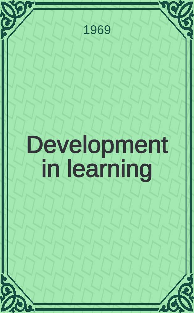 Development in learning : Behaviour, learning, education. 3 : Context of education