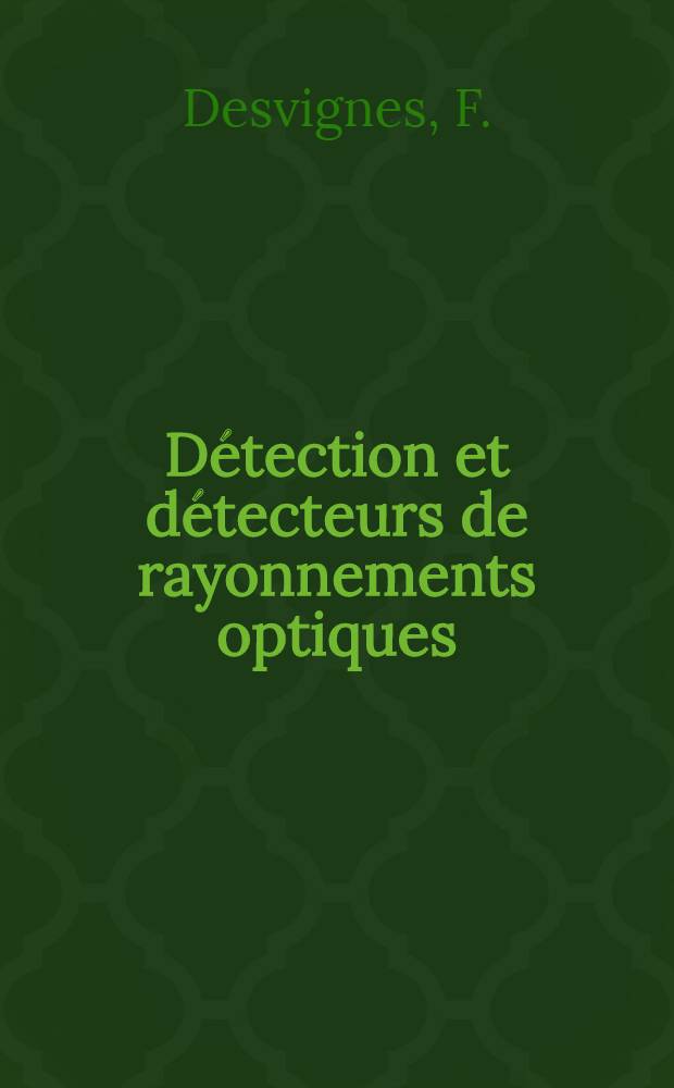 Détection et détecteurs de rayonnements optiques