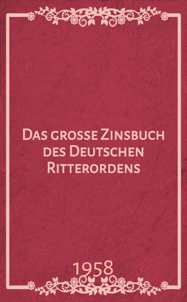 Das grosse Zinsbuch des Deutschen Ritterordens (1414-1438)