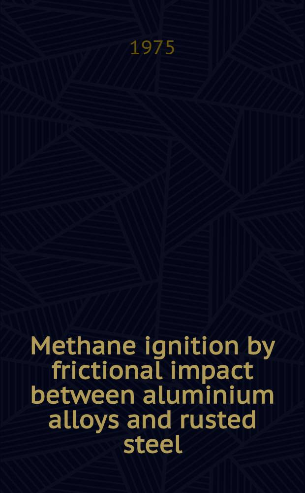 Methane ignition by frictional impact between aluminium alloys and rusted steel