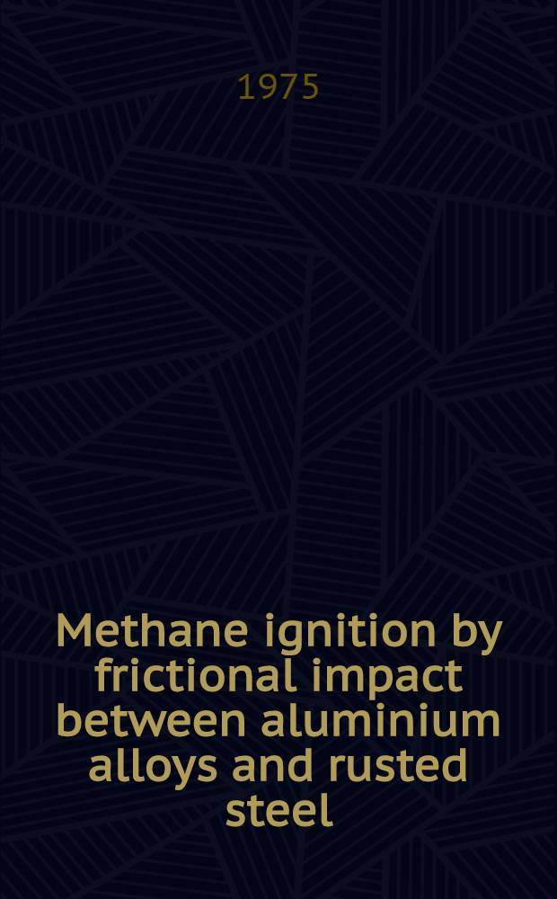 Methane ignition by frictional impact between aluminium alloys and rusted steel
