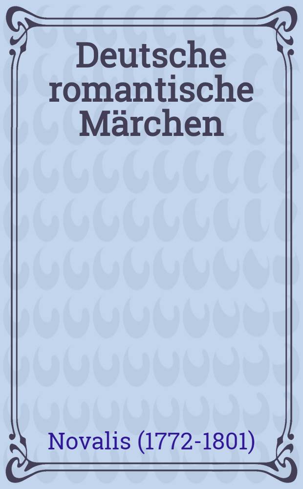 Deutsche romantische Märchen