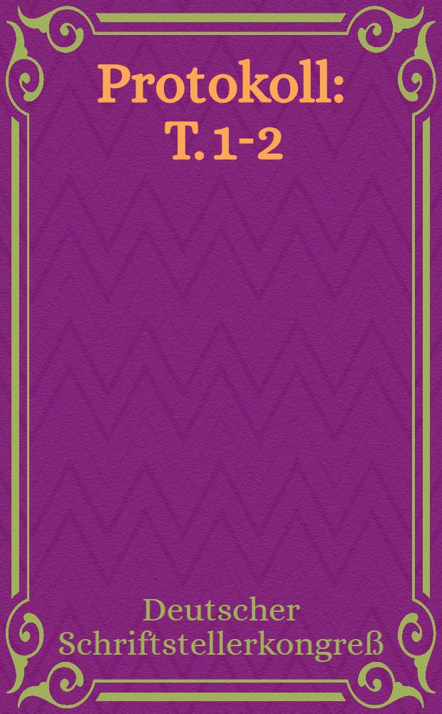 Protokoll : T. 1-2