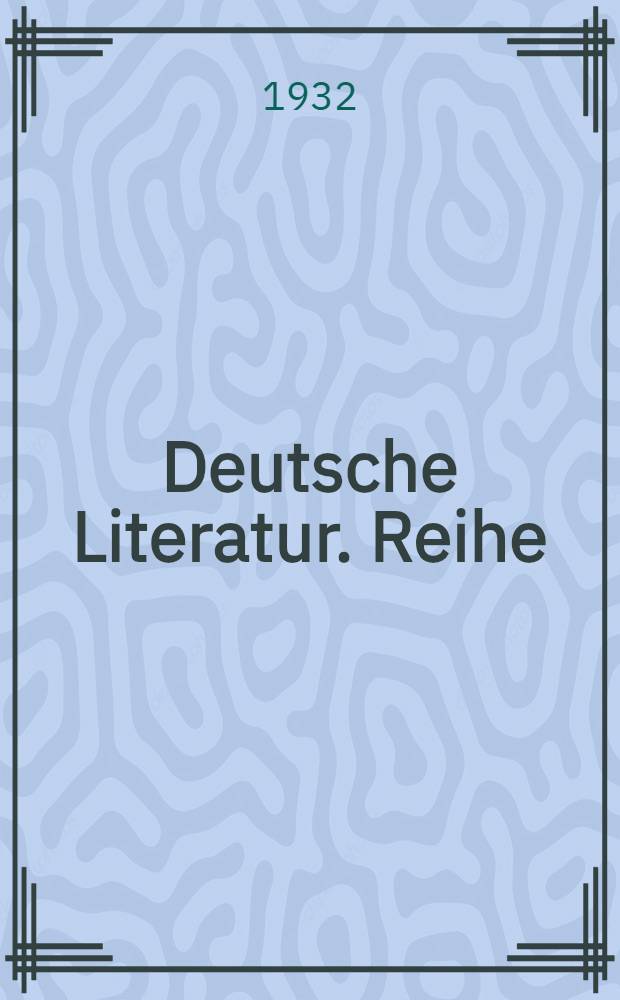 Deutsche Literatur. Reihe: Irrationalismus : Sammlung literarischer Kunst- und Kulturdenkm&auml;ler in Entwicklungsreihen : 20 B&auml;nde