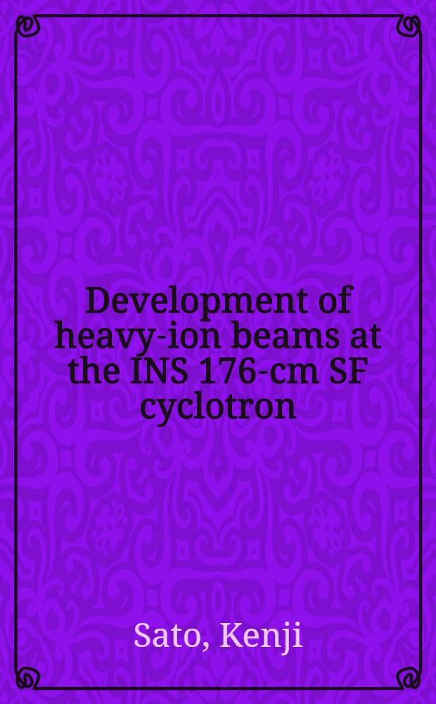 Development of heavy-ion beams at the INS 176-cm SF cyclotron