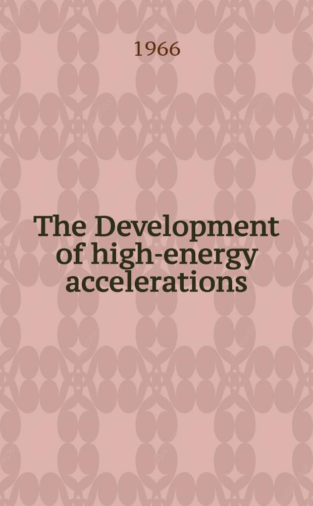 The Development of high-energy accelerations : Symposium