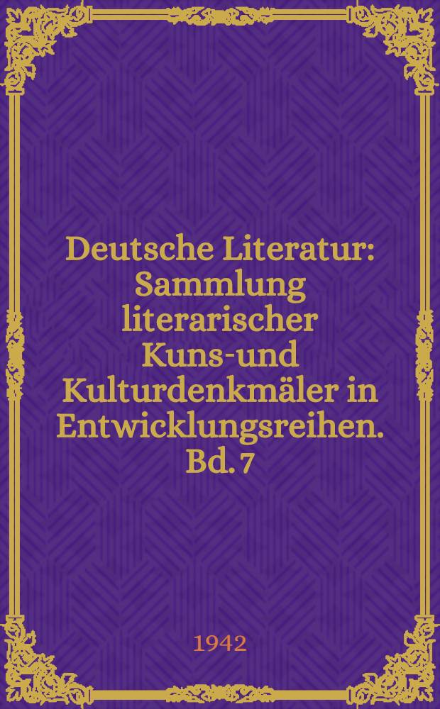 Deutsche Literatur : Sammlung literarischer Kunst- und Kulturdenkmäler in Entwicklungsreihen. Bd. 7 : Deutsche Kunstprosa der Lutherzeit
