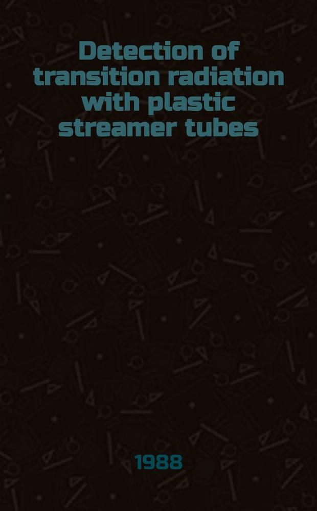 Detection of transition radiation with plastic streamer tubes