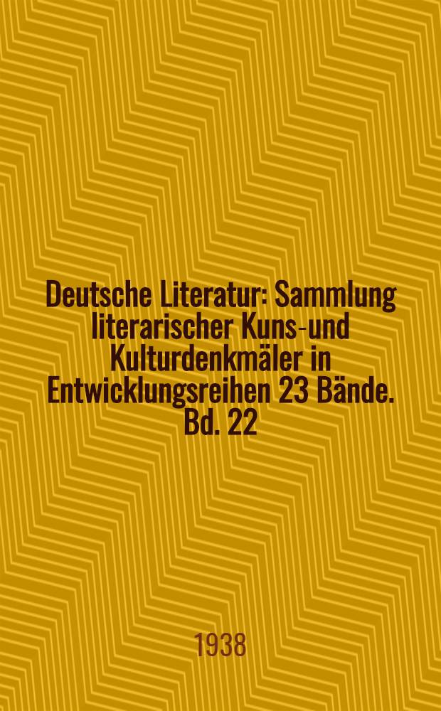 Deutsche Literatur : Sammlung literarischer Kunst- und Kulturdenkm&auml;ler in Entwicklungsreihen 23 B&auml;nde. Bd. 22 : Dramen von Ludwig Achim von Arnim und Joseph Freiherrn von Eichendorff