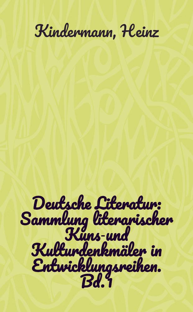 Deutsche Literatur : Sammlung literarischer Kunst- und Kulturdenkm&auml;ler in Entwicklungsreihen. Bd. 1 : Volksb&uuml;cher vom sterbenden Rittertum