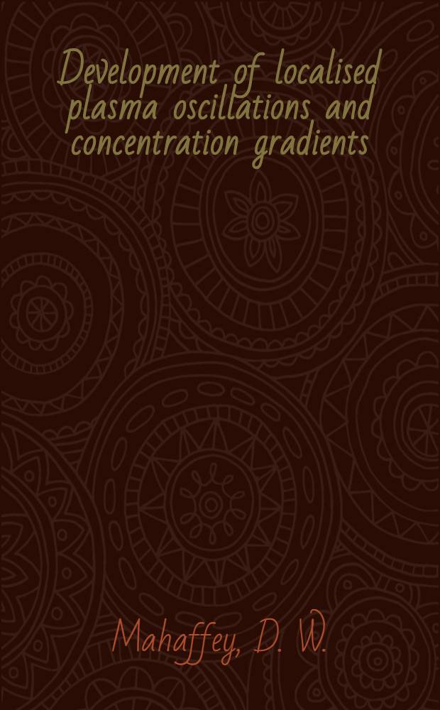 Development of localised plasma oscillations and concentration gradients