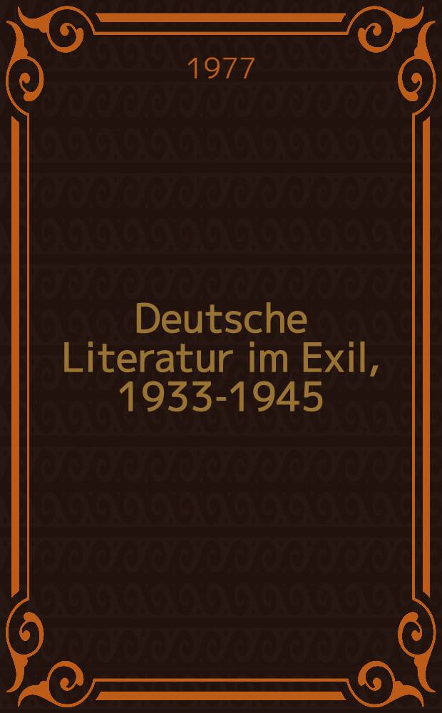 Deutsche Literatur im Exil, 1933-1945 : Texte u. Dokumente