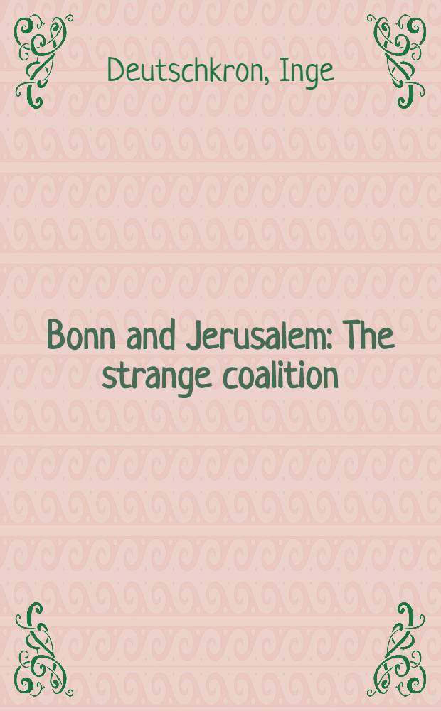 Bonn and Jerusalem : The strange coalition