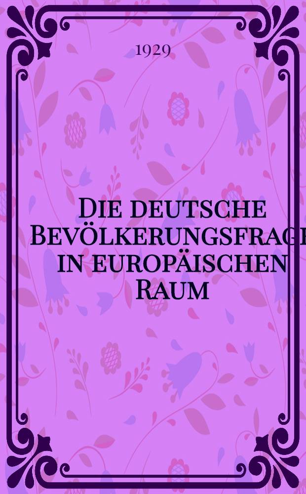 Die deutsche Bevölkerungsfrage in europäischen Raum