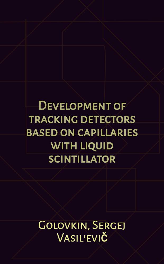 Development of tracking detectors based on capillaries with liquid scintillator
