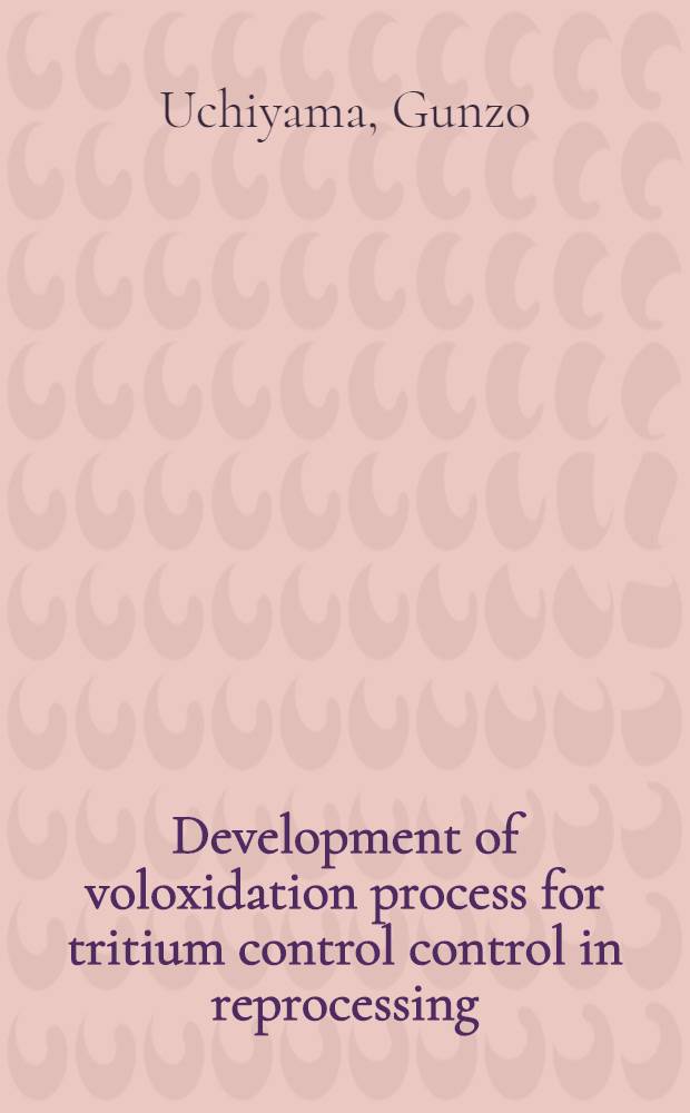 Development of voloxidation process for tritium control control in reprocessing