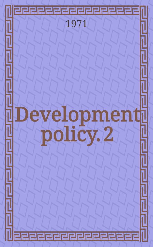 Development policy. 2 : The Pakistan experience