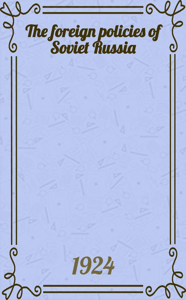 The foreign policies of Soviet Russia