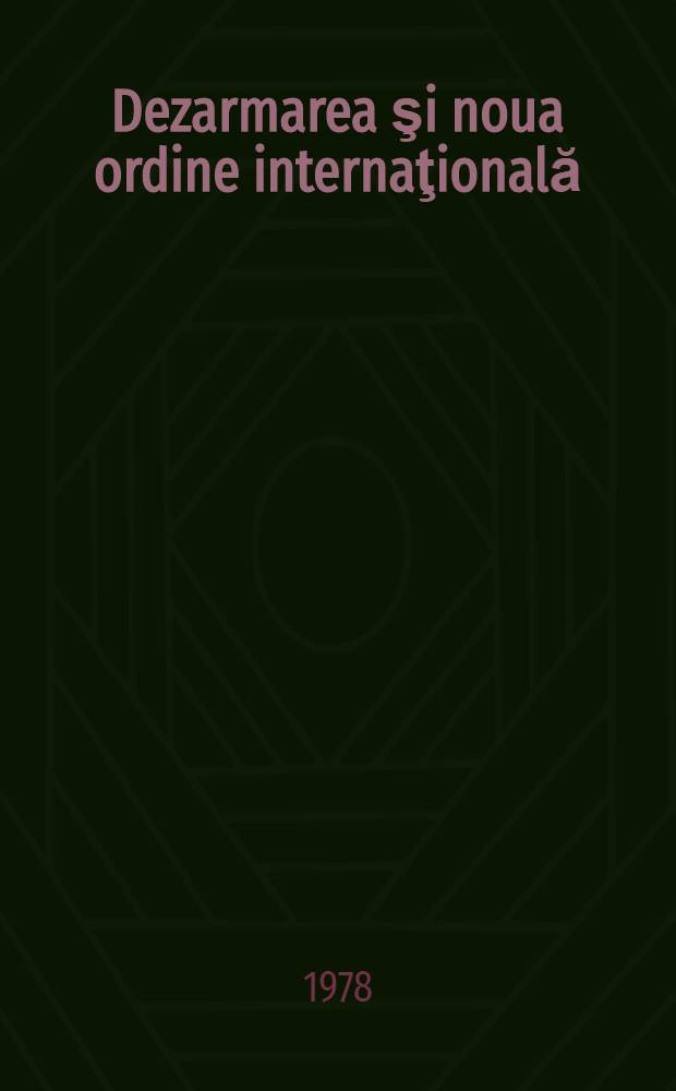 Dezarmarea şi noua ordine internaţională