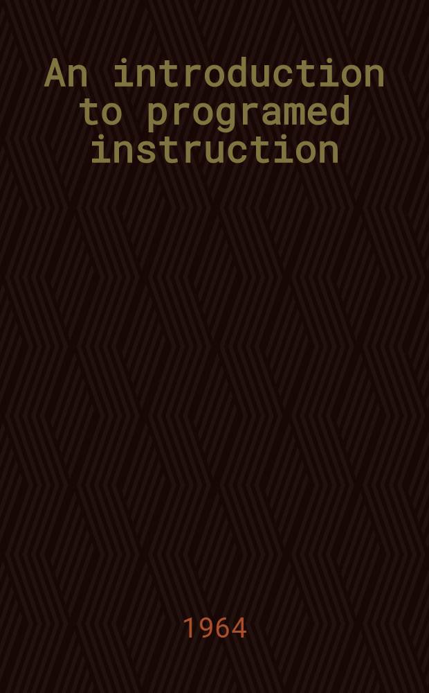 An introduction to programed instruction