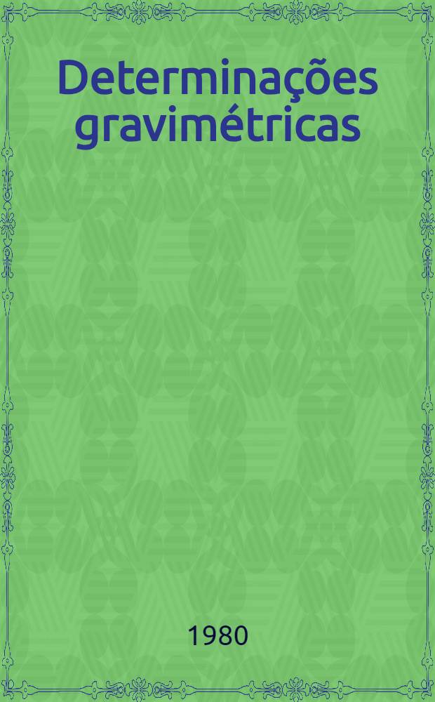 Determina&ccedil;&otilde;es gravim&eacute;tricas : Entre a estrada Beira-Machipanda e a fronteira Sul