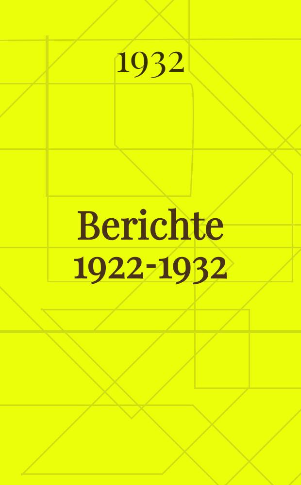 [Berichte] 1922-1932