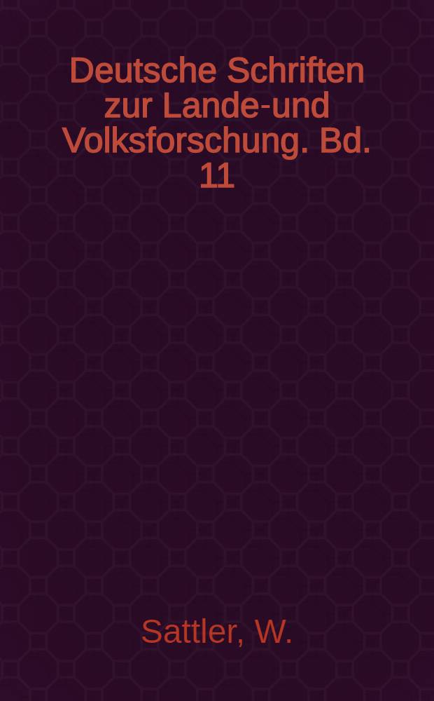 Deutsche Schriften zur Landes- und Volksforschung. Bd. 11 : Die slawonische Drauniederung als deutsche Volksinsellandschaft