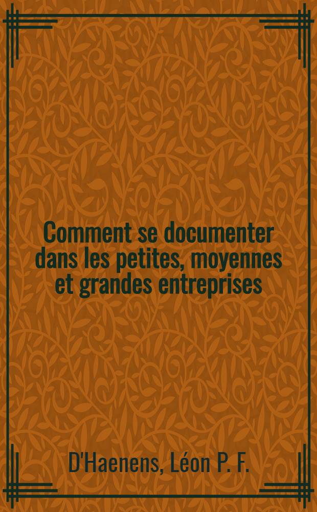 Comment se documenter dans les petites, moyennes et grandes entreprises