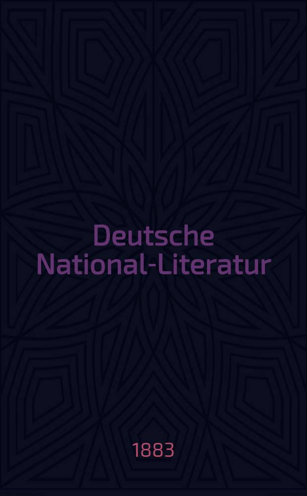 Deutsche National-Literatur : Historisch-kritische Ausgabe