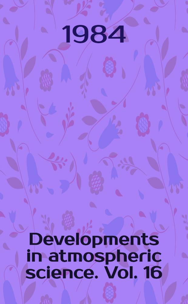 Developments in atmospheric science. Vol. 16 : New perspectives in climate modelling