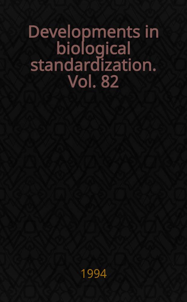Developments in biological standardization. Vol. 82 : Recombinant vectors in vaccine development