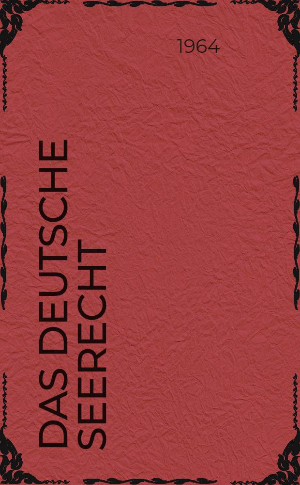 Das deutsche Seerecht : Kommentar und Materialsammlung. Bd. 3