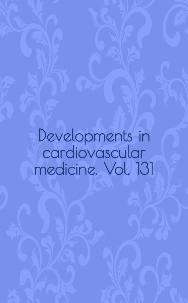 Developments in cardiovascular medicine. Vol. 131 : Restenosis after intervention with new mechanical devices