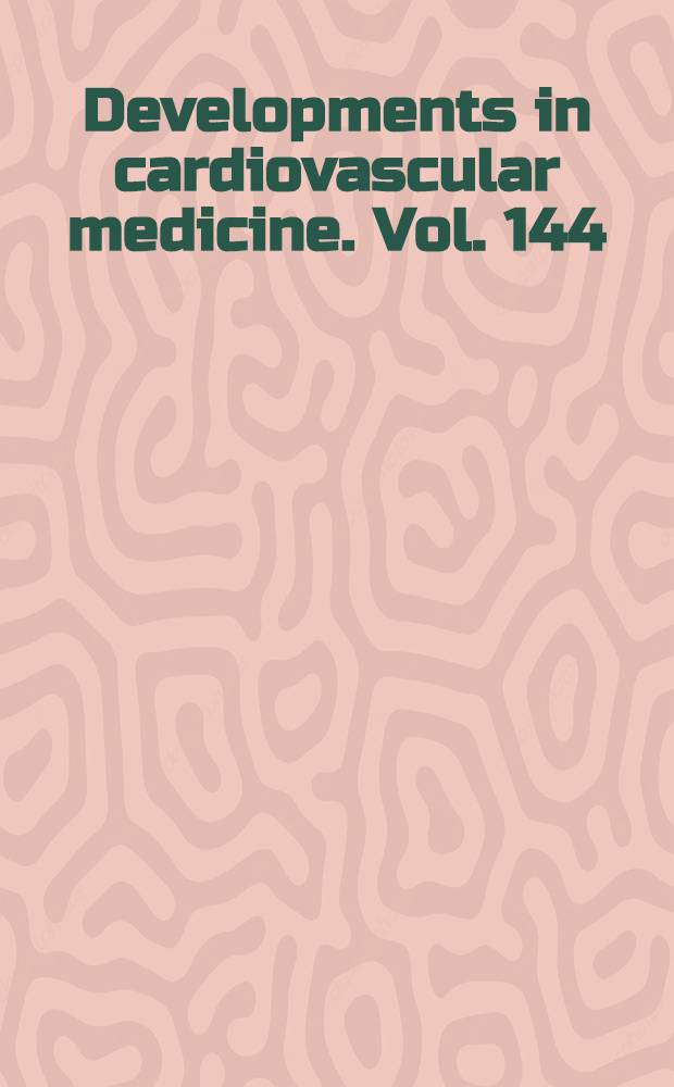 Developments in cardiovascular medicine. Vol. 144 : The arterial system in hypertension