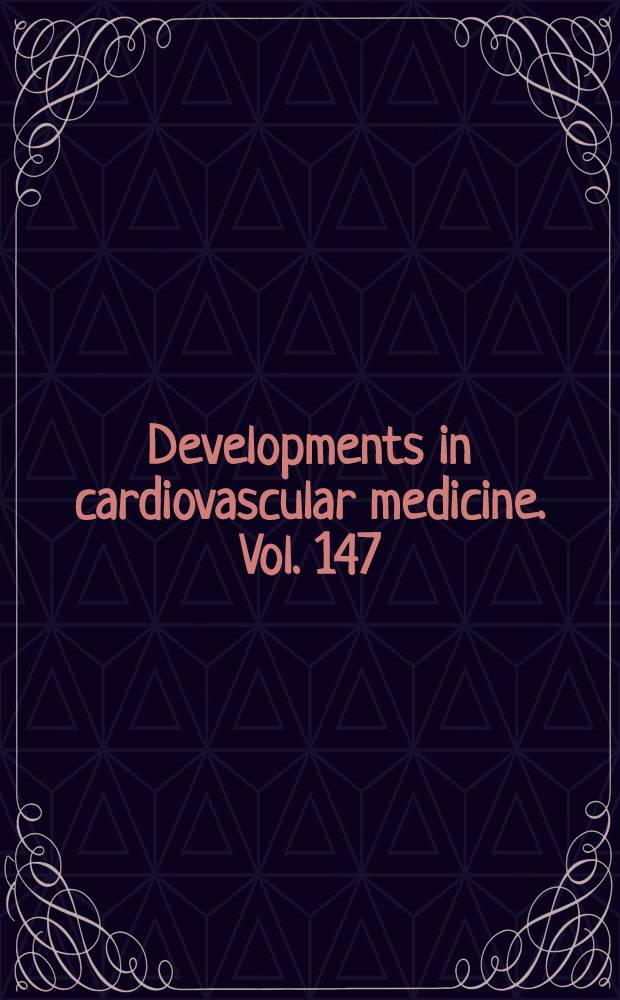 Developments in cardiovascular medicine. [Vol.] 147 : Growth factors and the cardiovascular system