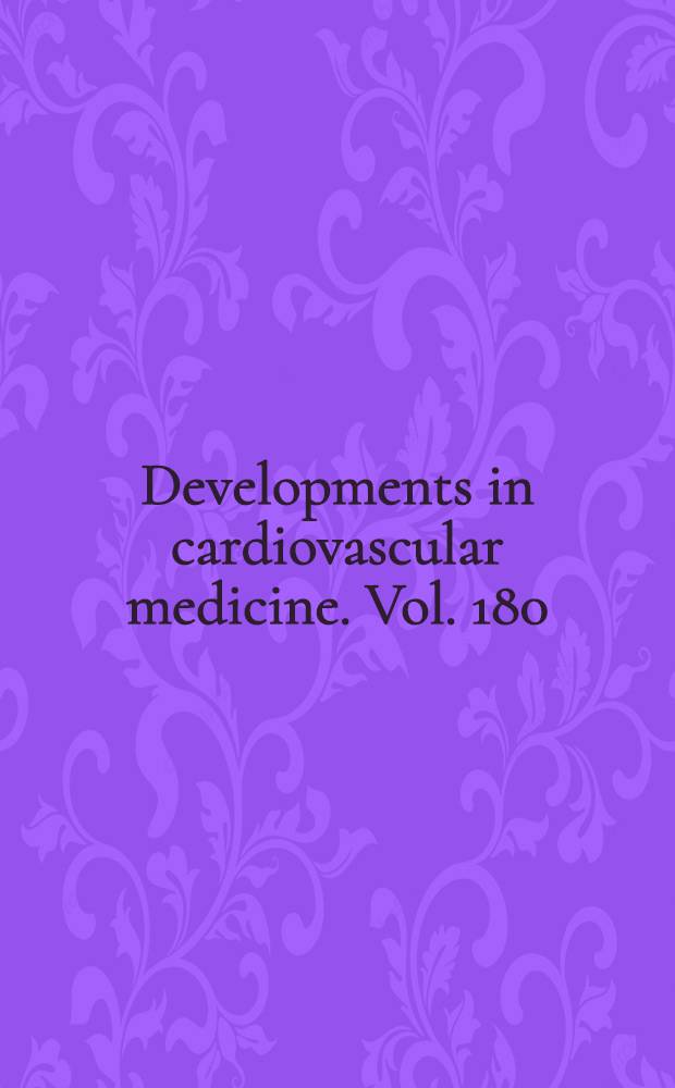 Developments in cardiovascular medicine. Vol. 180 : Lipid-lowering therapy and progression of coronary atherosclerosis